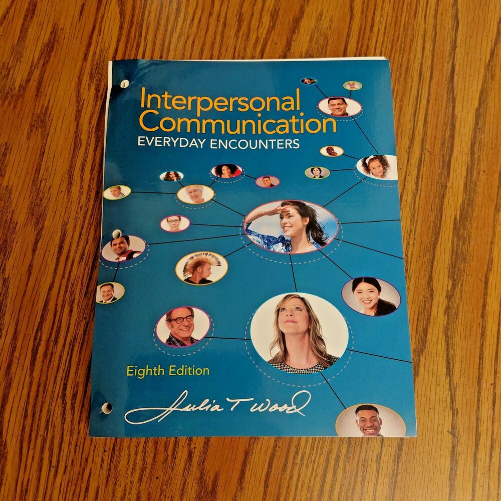 Interpersonal Communication: Everyday - Loose Leaf, by Wood Julia T.